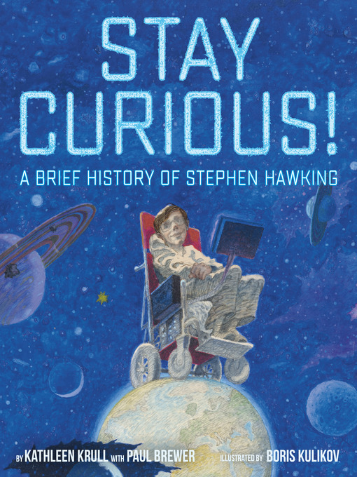 Title details for Stay Curious! by Kathleen Krull - Wait list